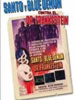 Santo y Blue Demon Contra El Dr. Frankenstein poster