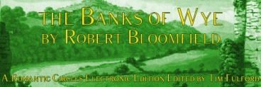 The Banks of Wye by Robert Bloomfield, Edited by Tim Fulford