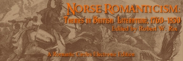 Norse Romanticism: Themes in British Literature 1760-1830, Edited By Robert W. Rix
