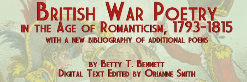 British War Poetry in the Age of Romanticism 1793-1815, by Betty T. Bennet, Edited by Orianne Smith