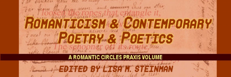 Romanticism and Contemporary Poetry and Poetics, Edited by Lisa M. Steinman