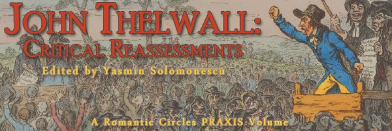 John Thelwall: Critical Reassessments, Edited by Yasmin Solomonescu